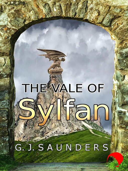 Title details for The Vale of Sylfan by G.J. Saunders - Available